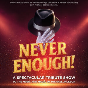 Never Enough. Tribute-Show Poster mit glitzerndem Handschuh und Hut.